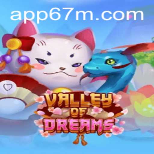 ValleyofDreams: Descubra o Fascinante Universo do Novo Jogo com 67M.com